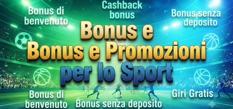 bonus offerti dai migliori bookmaker